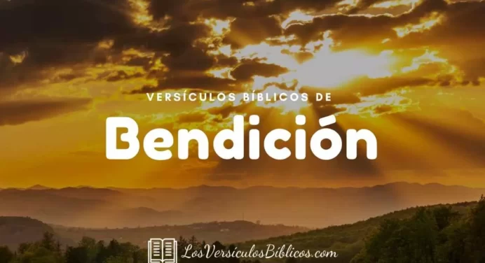 48 Versículos de Bendición de Dios en la Biblia – Textos Bíblicos