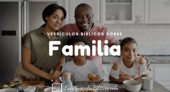 40 Versículos Sobre la Familia Unida