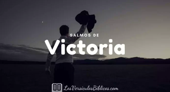 10 Salmos de Victoria en Cristo – Salmos Bíblicos